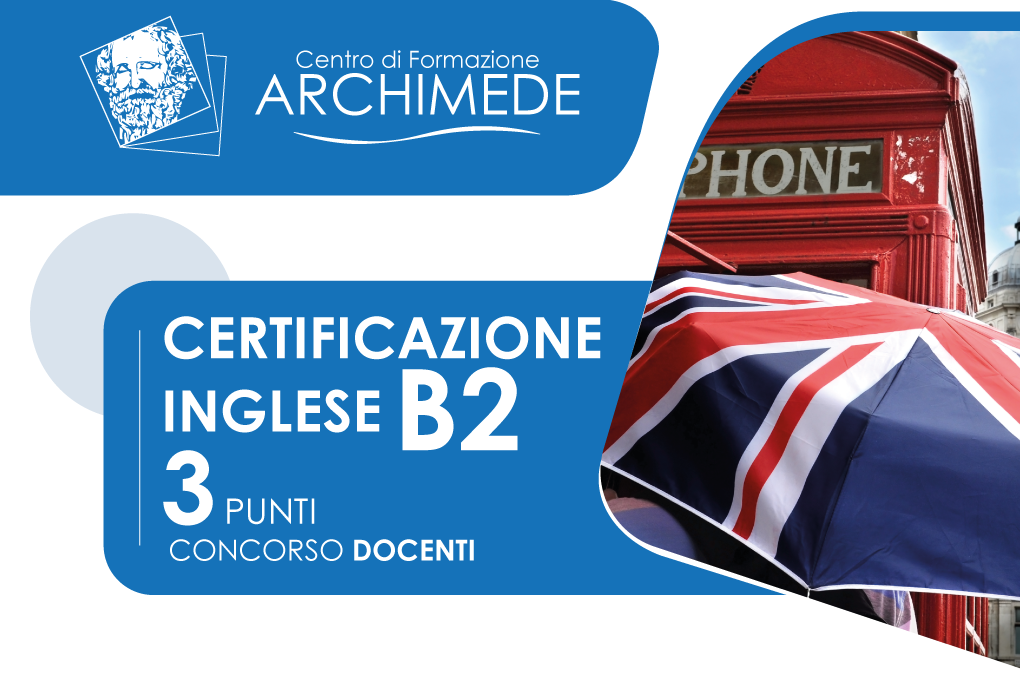 Inglese - Livello B2 Certificato MIUR - Centro Formazione Archimede